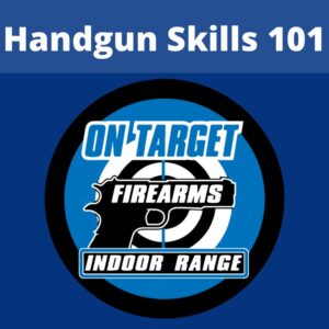 Handgun Skills 101